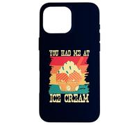 Custodia per iPhone 16 Pro Max You Had Me At Ice Cream Funny Ice Cream Summer Lovers Retro