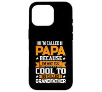 Custodia per iPhone 16 Pro Mi chiamo PAPA perché sono troppo cool per essere nonno