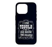 Custodia per iPhone 16 Pro Mi piace la tequila e forse due persone Umorismo bere alcolici