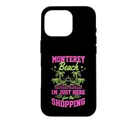 Custodia per iPhone 16 Pro Monterey Beach Sono qui solo per lo shopping California