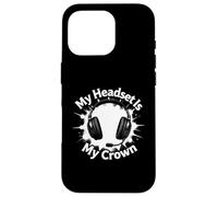Custodia per iPhone 16 Pro My Headset Is My Crown Funny Gamer Gaming Graphic