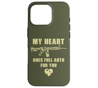 Custodia per iPhone 16 Pro My Heart Goes Full Auto For You - Funny Sarcastic Gun Humor