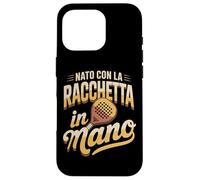 Custodia per iPhone 16 Pro Nato Con La Racchetta In Mano Padel Tennis