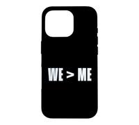 Custodia per iPhone 16 Pro Noi > Me Teamwork Team We Greater Than Me Citazione We Me Meaning