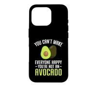 Custodia per iPhone 16 Pro Non puoi rendere tutti felici Non sei un avocado