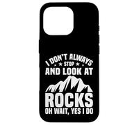 Custodia per iPhone 16 Pro Non smetto sempre di guardare le rocce geologo