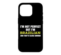 Custodia per iPhone 16 Pro Non sono perfetto ma sono brasiliano e questo è abbastanza vicino