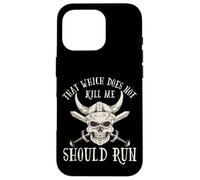 Custodia per iPhone 16 Pro Nordic Viking: That Which Does Not Kill Me Should Run