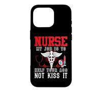 Custodia per iPhone 16 Pro Nurse My Job Is To Help Your Ass Not Kiss It Nursing Nurses