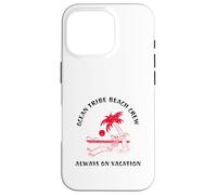 Custodia per iPhone 16 Pro Ocean Tribe Beach Crew Always On Vacation (Grafica divertente)