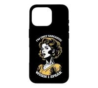 Custodia per iPhone 16 Pro Only Sarcastic Speak Funny Sarcasm Citazione Retro Pop Art Woman