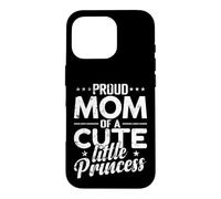 Custodia per iPhone 16 Pro Orgogliosa mamma di una piccola principessa carina