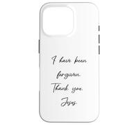 Custodia per iPhone 16 Pro Perdono: I have been forgiven Thank you Gesù Cristo