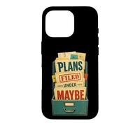 Custodia per iPhone 16 Pro Plans Filed Under Maybe Umorismo agenda