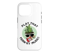 Custodia per iPhone 16 Pro Play That Fern-ky Musica Divertente Pianta Pun