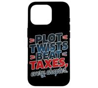 Custodia per iPhone 16 Pro PLOT TWISTS BEAT TAXES, EVERY CHAPTER