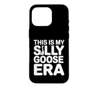 Custodia per iPhone 16 Pro Questa è la grafica meme di My Silly Goose Era Funny Goose