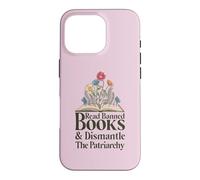 Custodia per iPhone 16 Pro Read Banned Books and Dismantle The Patriarchy Feminist