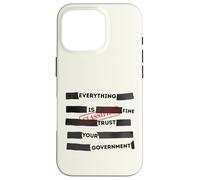 Custodia per iPhone 16 Pro Redacted Everything is Fine Trust Your Government Political