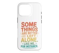 Custodia per iPhone 16 Pro Retro Alcune cose sono meglio lasciate sole umorismo introverso