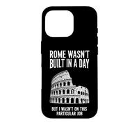 Custodia per iPhone 16 Pro Sarcastico divertente detto Roma Wasnt Built Day