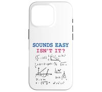 Custodia per iPhone 16 Pro Sembra facile Non è divertente Matematica Fisica Scherzo Nerd Umorismo