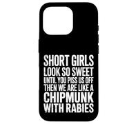 Custodia per iPhone 16 Pro Short Girls Sweet Until We're Chipmunks With Rabies -