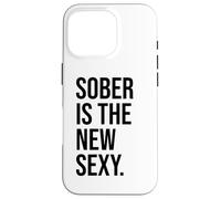 Custodia per iPhone 16 Pro Sober is the New Sexy & Sober Anniversary Sobriety Recovery