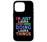Custodia per iPhone 16 Pro Sono solo Laura qui a fare Laura Things Laura