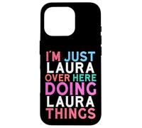 Custodia per iPhone 16 Pro Sono solo Laura qui a fare Laura Things Name