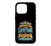 Custodia per iPhone 16 Pro Sono stato chiamato molti nomi ma Poppa è il mio preferito