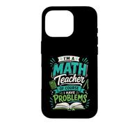 Custodia per iPhone 16 Pro Sono un insegnante di matematica, ovviamente ho problemi di progettazione