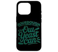Custodia per iPhone 16 Pro Sourdough with a French accent, oui, yeast can