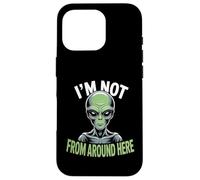 Custodia per iPhone 16 Pro Strano Divertente Im Not From Around Here Alien Costume