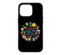 Custodia per iPhone 16 Pro Teachers Make The World Better Place Funny School Teacher