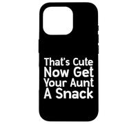 Custodia per iPhone 16 Pro Thats Cute Now Get Your Aunt A Snack - Thanksgiving Family