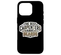 Custodia per iPhone 16 Pro The Best Carpenters Have Beards Bearded Wood Worker Citazione