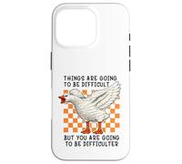 Custodia per iPhone 16 Pro Things are Going to be Difficult Funny Silly Goose Meme Pun