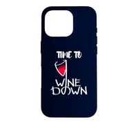 Custodia per iPhone 16 Pro Time To Wine Down - Sorseggiare, rilassare, ripetere! Bere sarcastico