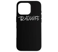 Custodia per iPhone 16 Pro Tradwife Trad Moglie Tradizionale Casalinga Casalinga Madre