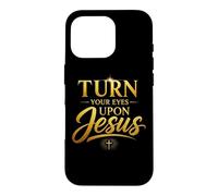Custodia per iPhone 16 Pro Turn Your Eyes Upon Jesus - Christian Faith Evangelism