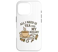 Custodia per iPhone 16 Pro Tutto ciò di cui ho bisogno è il tè e il mio rosario