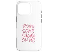 Custodia per iPhone 16 Pro Versa un po 'di zucchero su di me