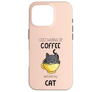 Custodia per iPhone 16 Pro Voglio solo sorseggiare un caffè e accarezzare il mio gatto - Divertente amante dei gatti