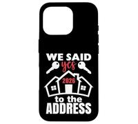 Custodia per iPhone 16 Pro We Said Yes To The Address 2026 First Time Homeowner Couples