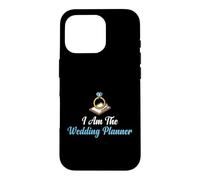 Custodia per iPhone 16 Pro Wedding I'm The Planner Coordinatore nuziale