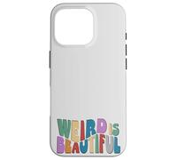 Custodia per iPhone 16 Pro Weird is Beautiful! Divertimento retro Groovy Inspirational