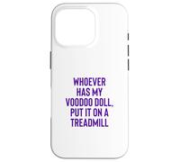 Custodia per iPhone 16 Pro Whoever Has My Voodoo Doll, Put It On A Treadmill Exercise