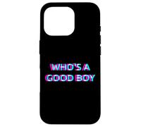 Custodia per iPhone 16 Pro Who's A Good Boy Baby Alternative 2000s Aesthetic Graphic