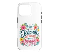 Custodia per iPhone 16 Pro With Jehovah All Things Possible Jehovahs Witnesses Gift
